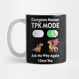 DM TPK Total Party Kill Mode Mug